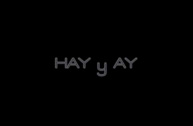 44 - HAY y AY