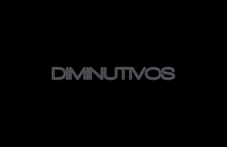 LOS DIMINUTIVOS